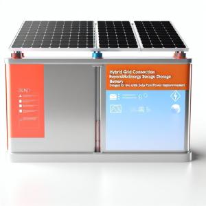 Hybrid Grid Connection Renewable Energy Storage Battery For Solar Panel Power Source Implementation