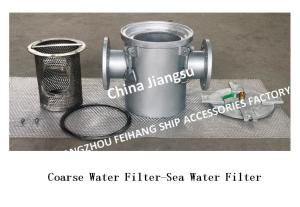 China Marine Sea Water Filter, Marine Suction Coarse Water Filter AS100 CB/T497-1994 Production Process Diagram on sale